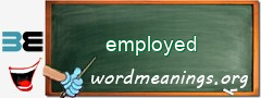 WordMeaning blackboard for employed